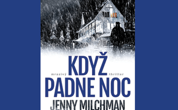 Recenze a ukázka: Jenny Milchman: Když padne noc